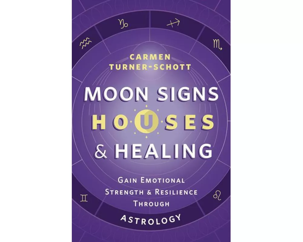 Moon Signs, Houses & Healing