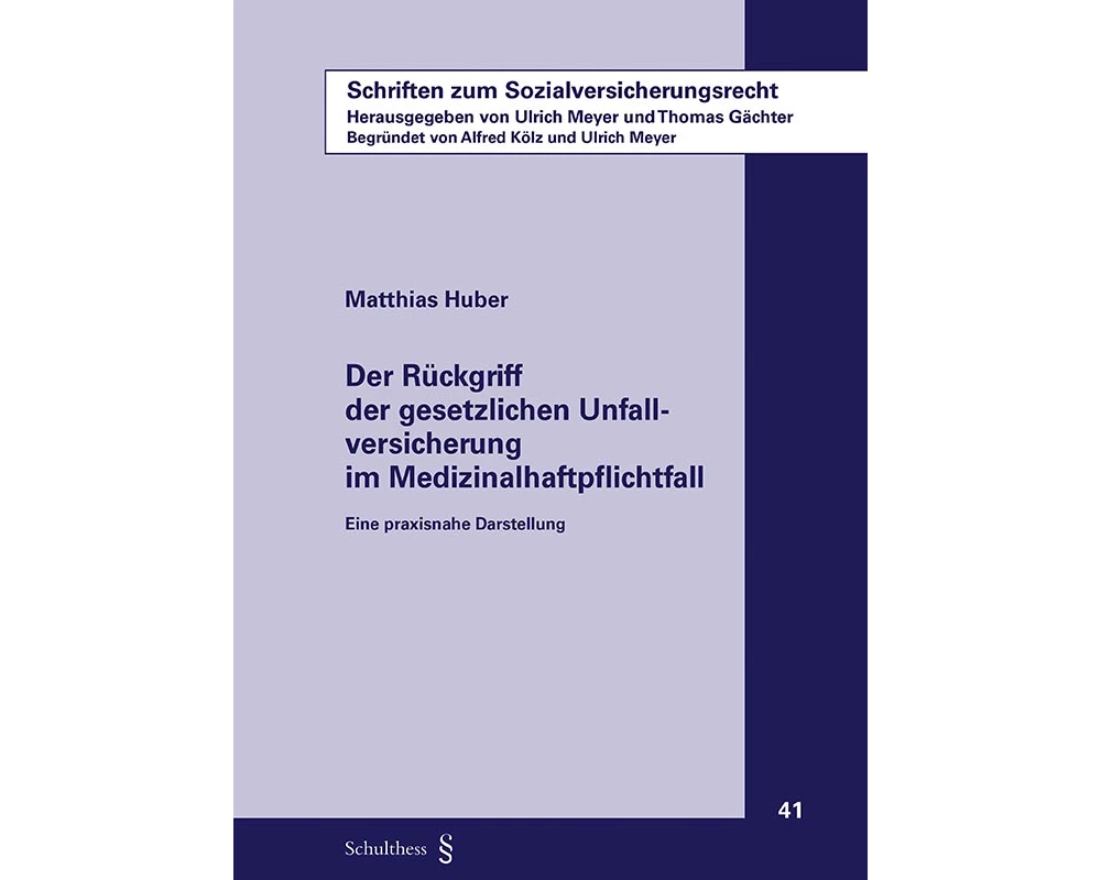 Der Rückgriff der gesetzlichen Unfallversicherung im Medizinalhaftpflichtfall