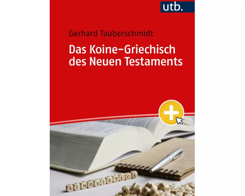 Das Koine-Griechisch des Neuen Testaments