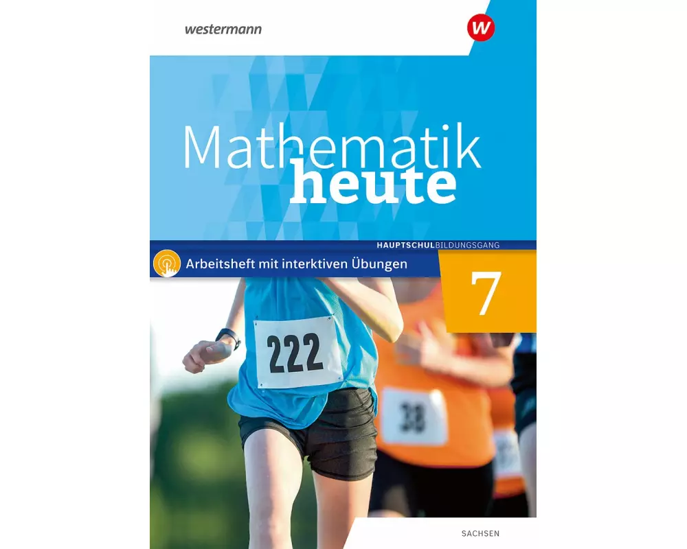 Mathematik heute 7. Arbeitsheft mit interaktiven Übungen. Hauptschulbildungsgang. Für Sachsen