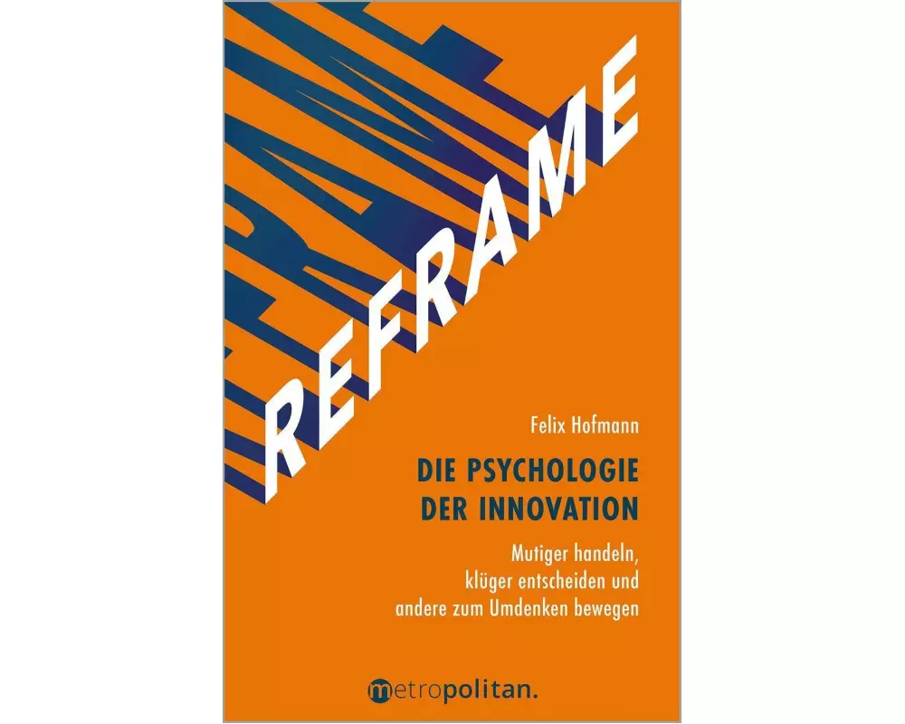 REFRAME - Die Psychologie der Innovation