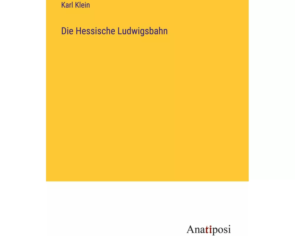 Die Hessische Ludwigsbahn