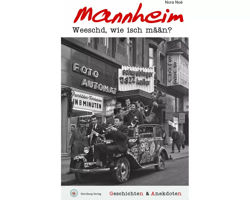 Geschichten und Anekdoten aus Mannheim