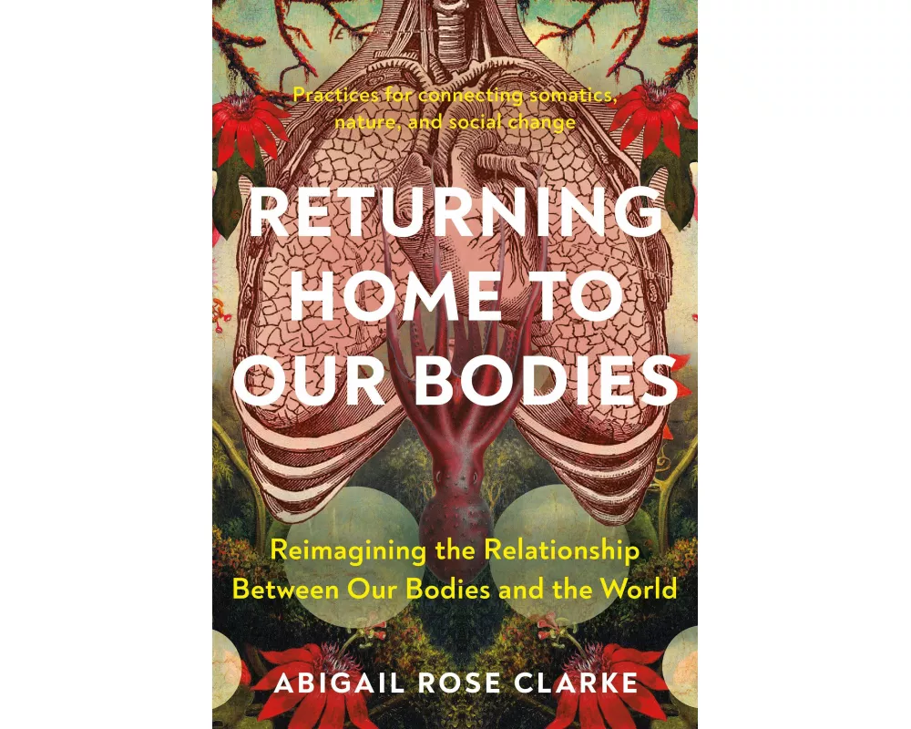 Returning Home to Our Bodies