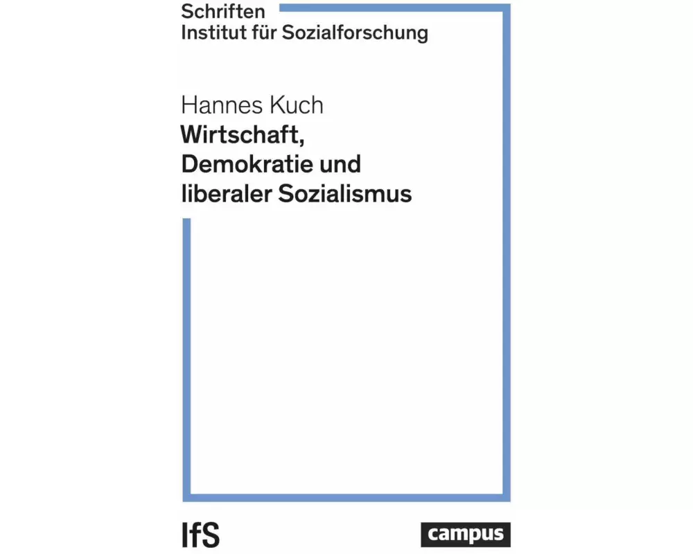 Wirtschaft, Demokratie und liberaler Sozialismus