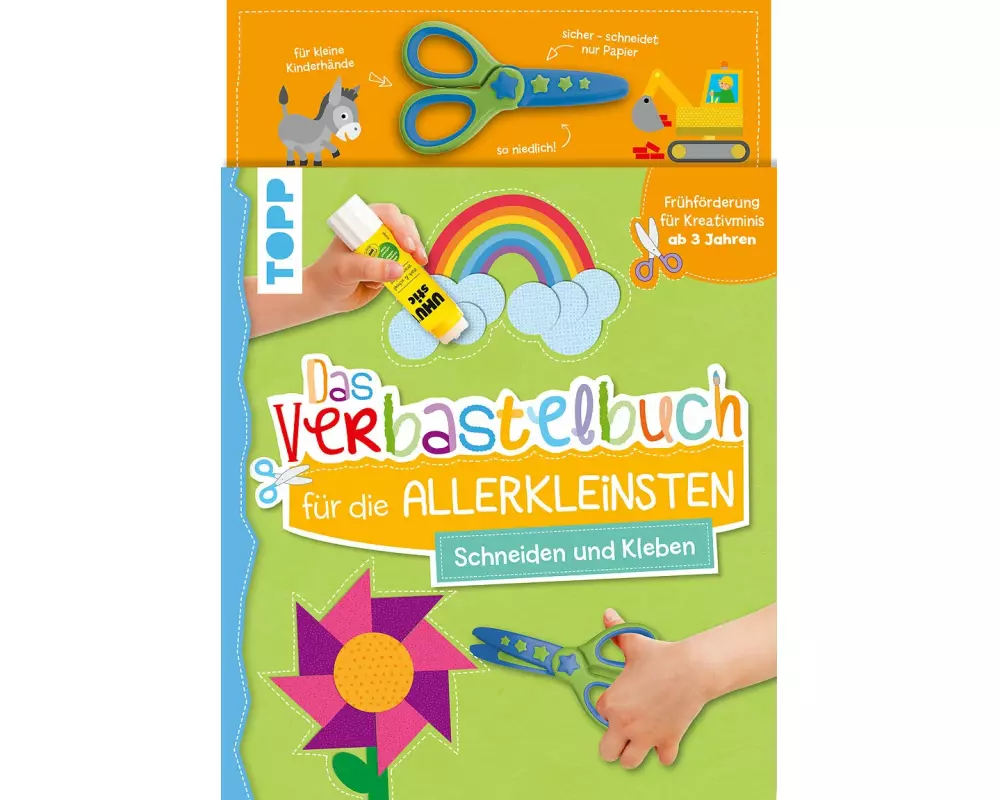 Das Verbastelbuch für die Allerkleinsten. Schneiden und Kleben. Mit Schere