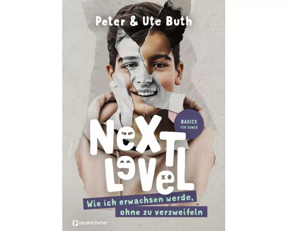 Next Level - Wie ich erwachsen werde, ohne zu verzweifeln