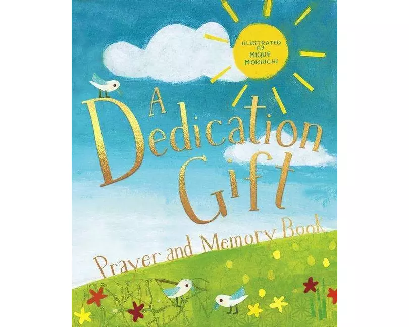 A Dedication Gift Prayer and Memory Book