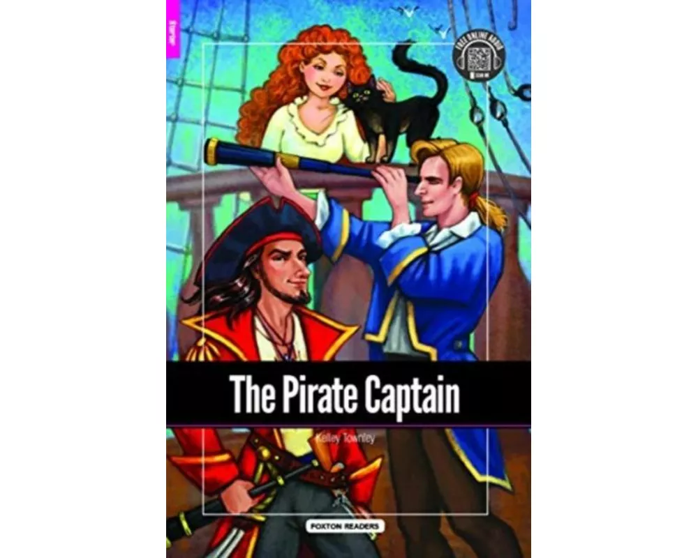 The Pirate Captain - Foxton Reader Starter Level (300 Headwords A1) with free online AUDIO