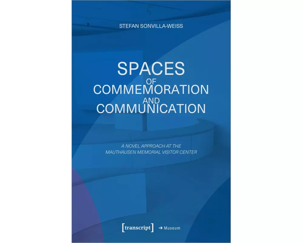 Spaces of Commemoration and Communication