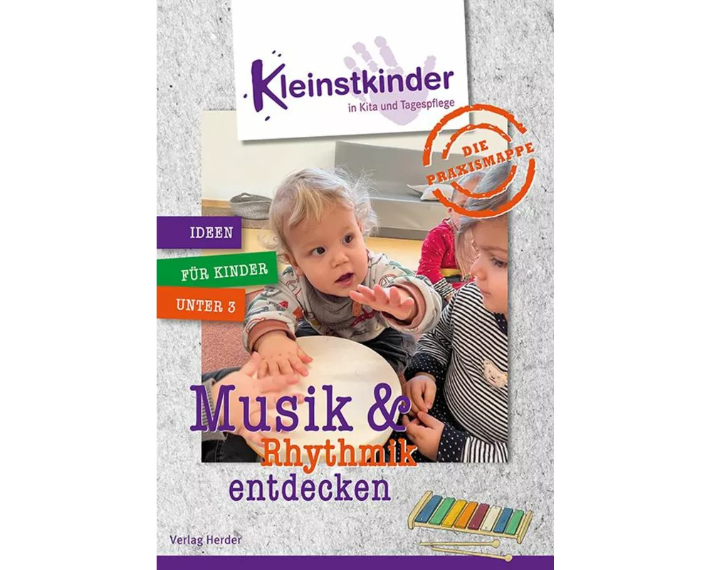 Die Praxismappe: Musik & Rhythmik entdecken