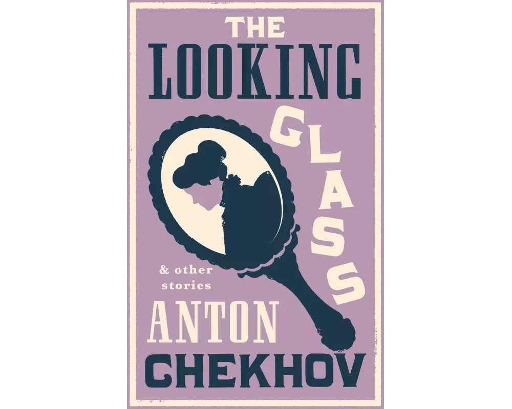 The Looking Glass and Other Stories