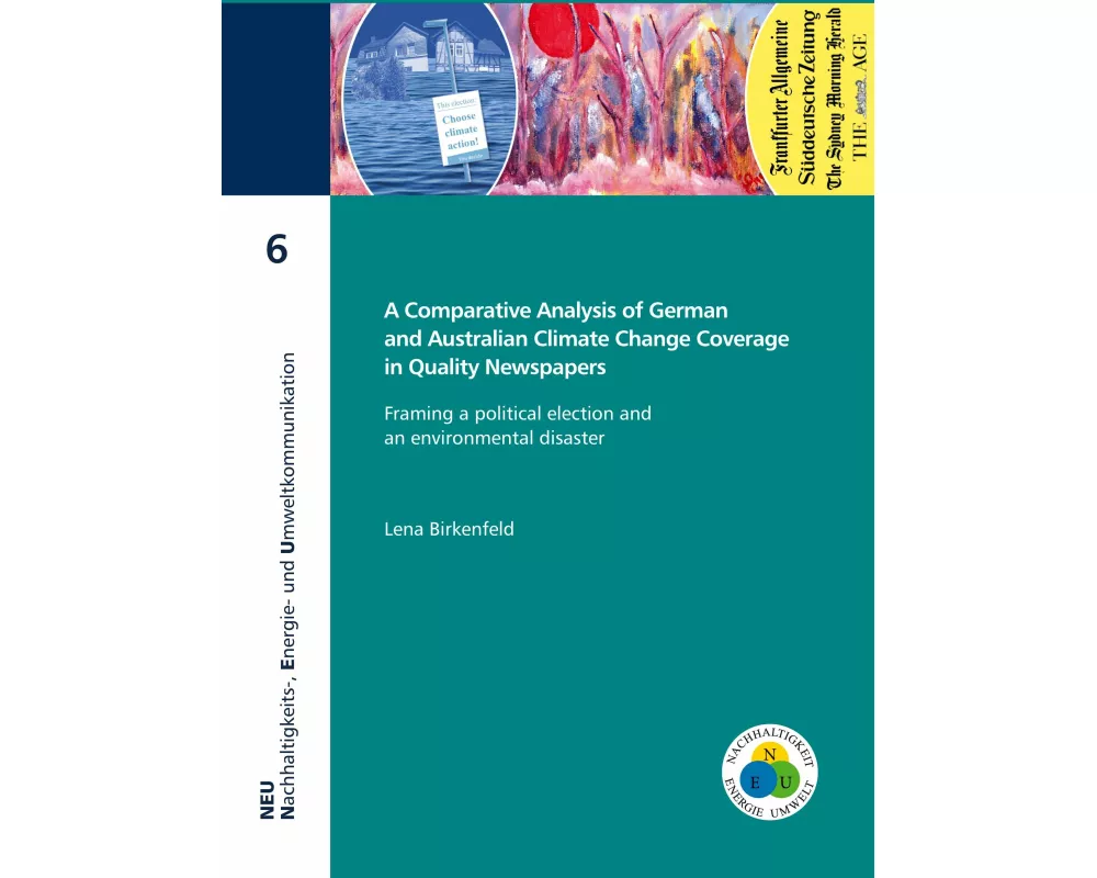 A Comparative Analysis of German and Australian Climate Change Coverage in Quality Newspapers