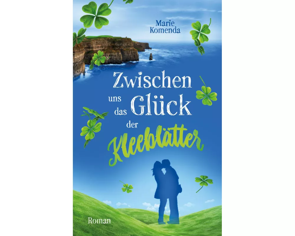 Zwischen uns das Glück der Kleeblätter