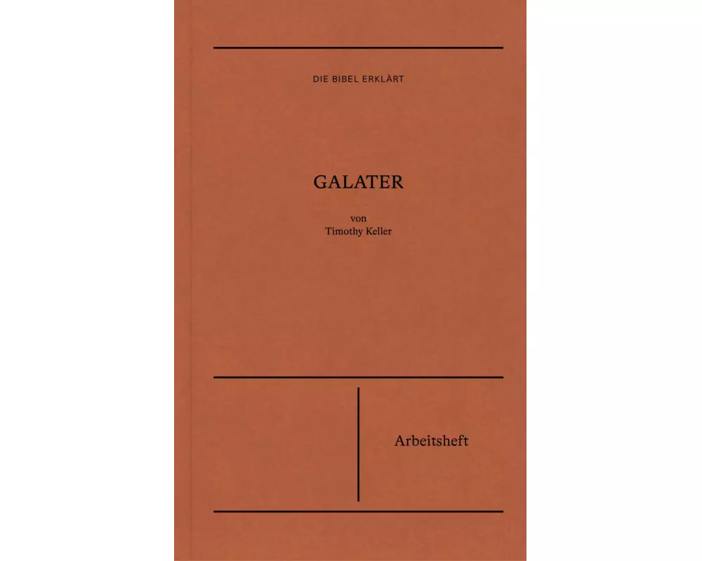 Galater | Arbeitsheft (Die Bibel erklärt)