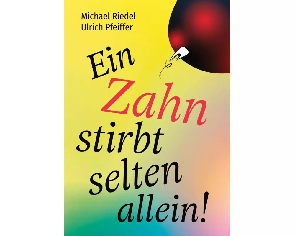 Ein Zahn stirbt selten allein!