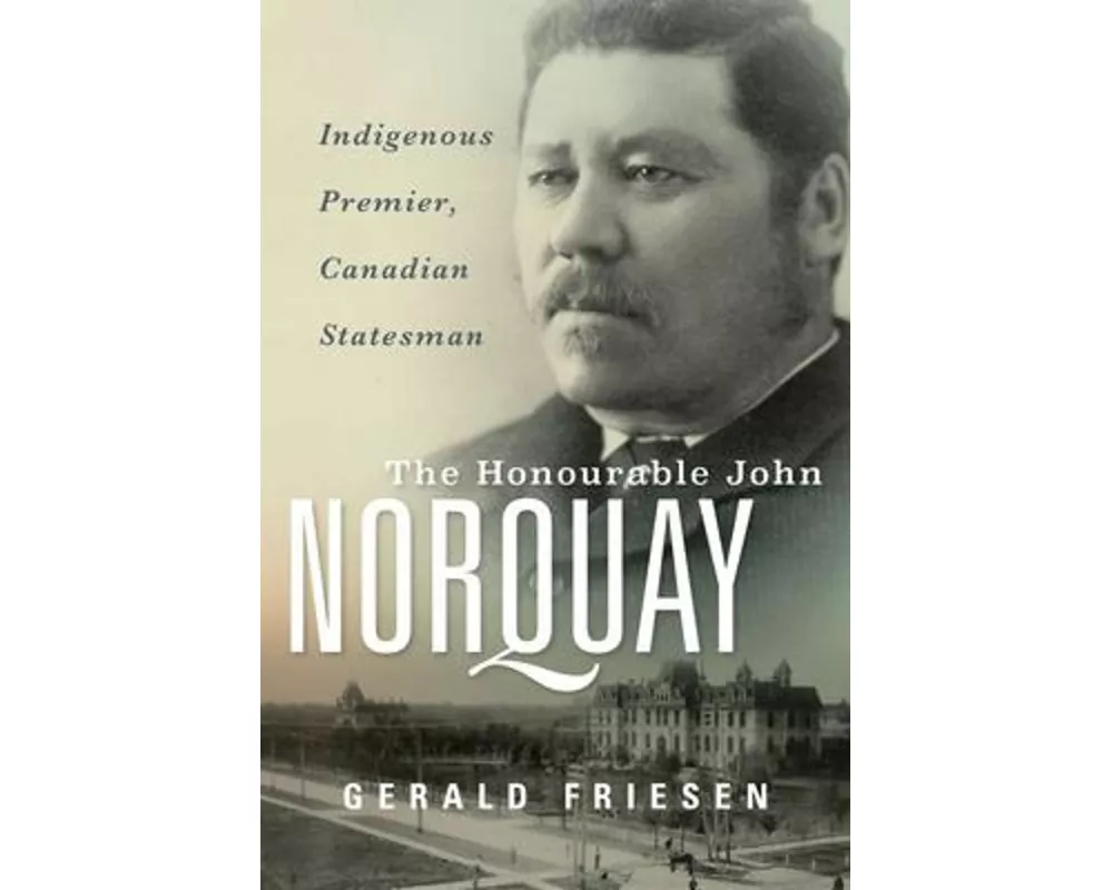The Honourable John Norquay