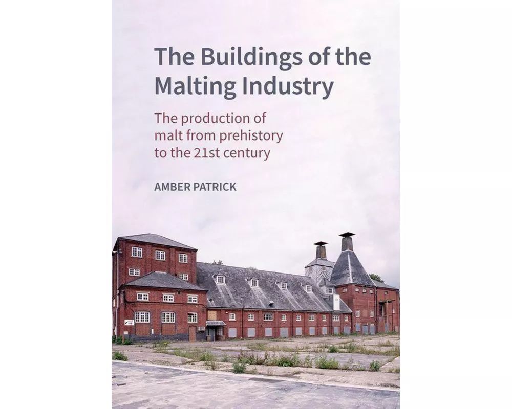The Buildings of the Malting Industry