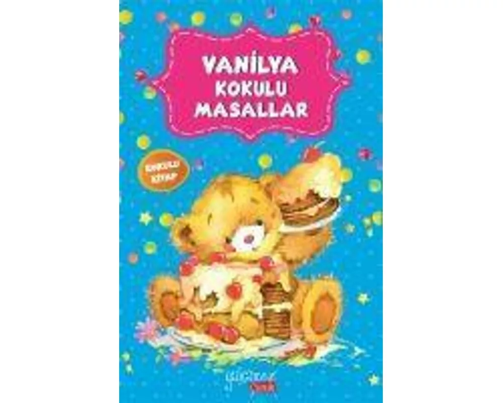 Vanilya Kokulu Masallar