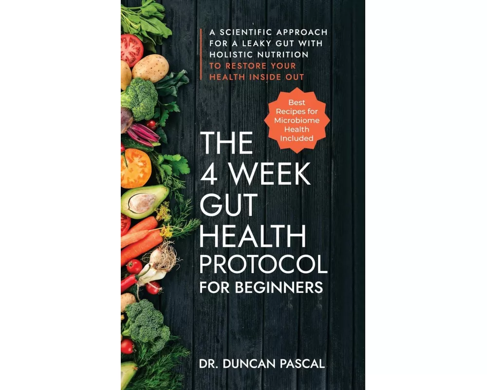 The 4-Week Gut Health Protocol for Beginners