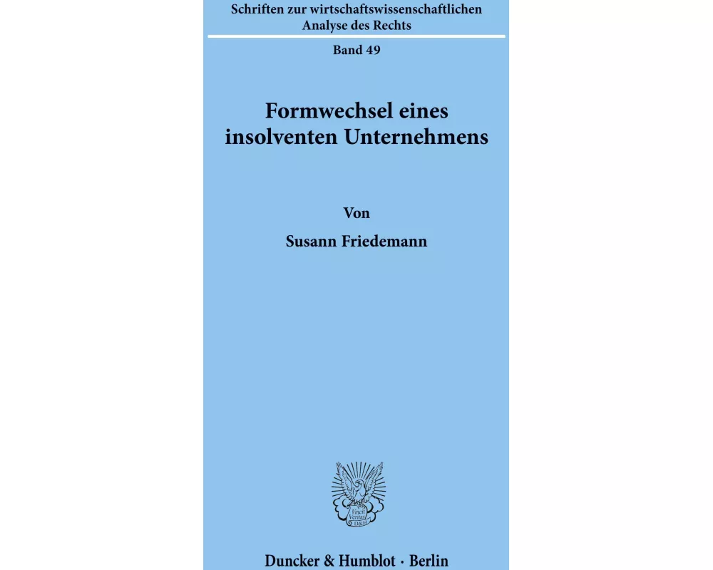 Formwechsel eines insolventen Unternehmens