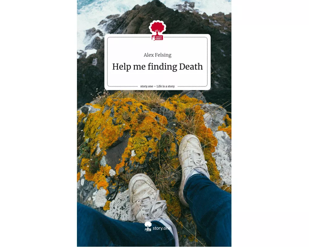 Help me finding Death. Life is a Story - story.one