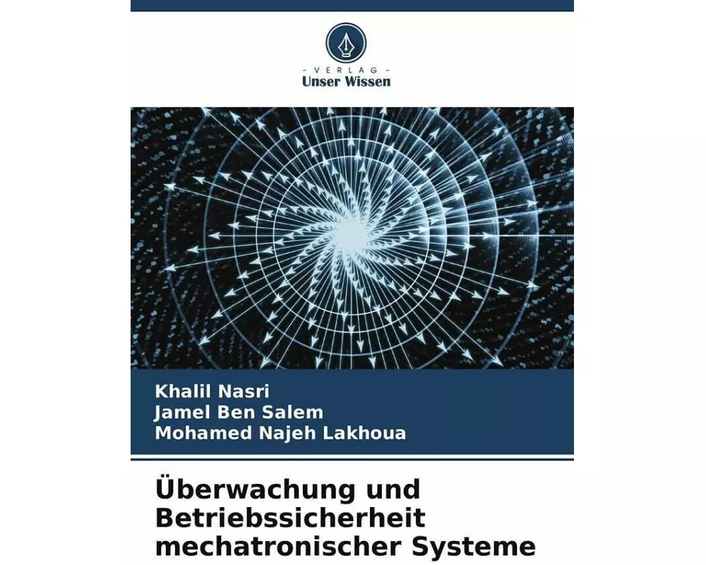 Überwachung und Betriebssicherheit mechatronischer Systeme