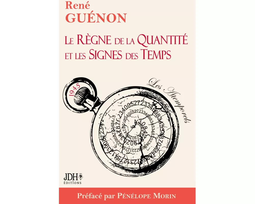 Le Règne de la Quantité et les Signes des Temps - édition 2022 - Préface par Pénélope Morin