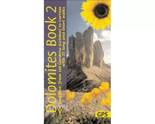 Dolomites Sunflower Walking Guide Vol 2 - Centre and East
