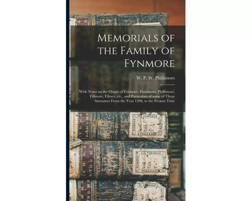 Memorials of the Family of Fynmore