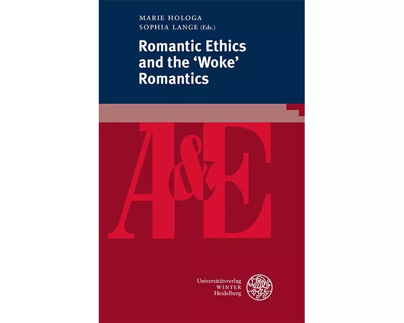 Romantic Ethics and the ‘Woke’ Romantics
