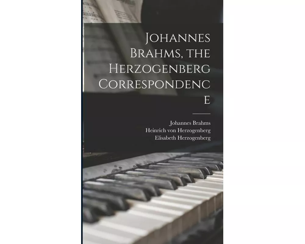 Johannes Brahms, the Herzogenberg Correspondence