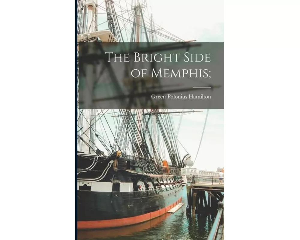 The Bright Side of Memphis;