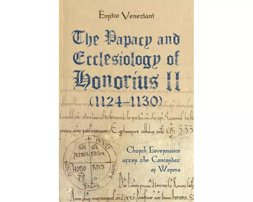 The Papacy and Ecclesiology of Honorius II (1124-1130)