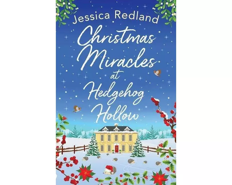 Christmas Miracles at Hedgehog Hollow