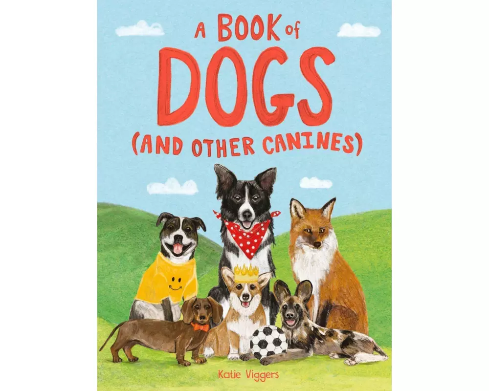 A Book of Dogs (and other canines)