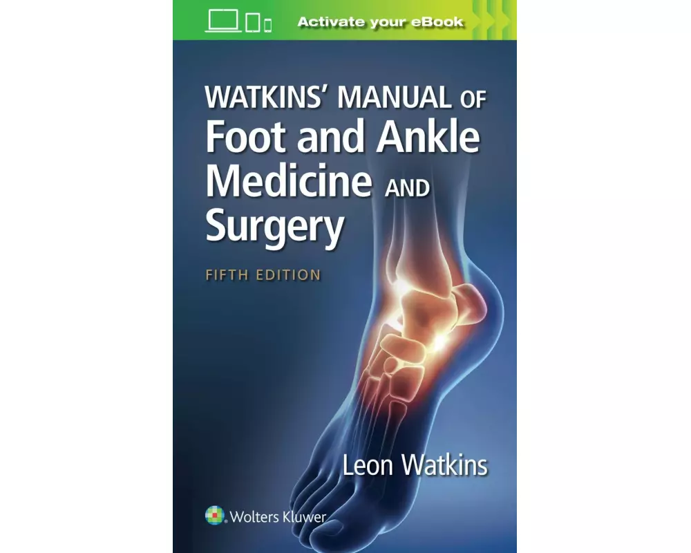 Watkins' Manual of Foot and Ankle Medicine and Surgery