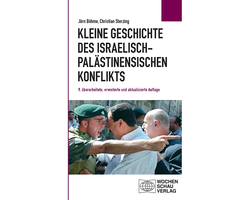 Kleine Geschichte des israelisch-palästinensischen Konflikts