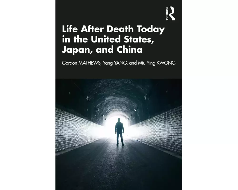 Life After Death Today in the United States, Japan, and China