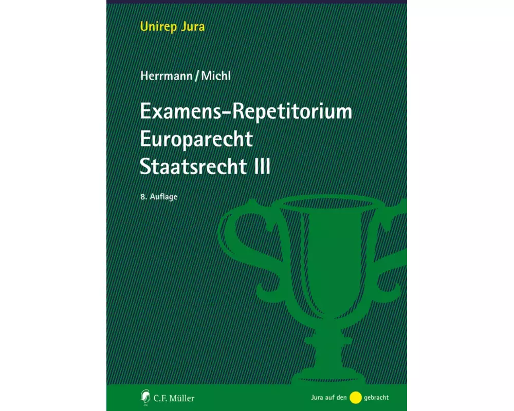 Examens-Repetitorium Europarecht. Staatsrecht III