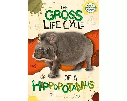 The Gross Life Cycle of a Hippopotamus