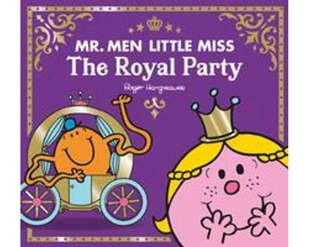 Mr Men Little Miss The Royal Party