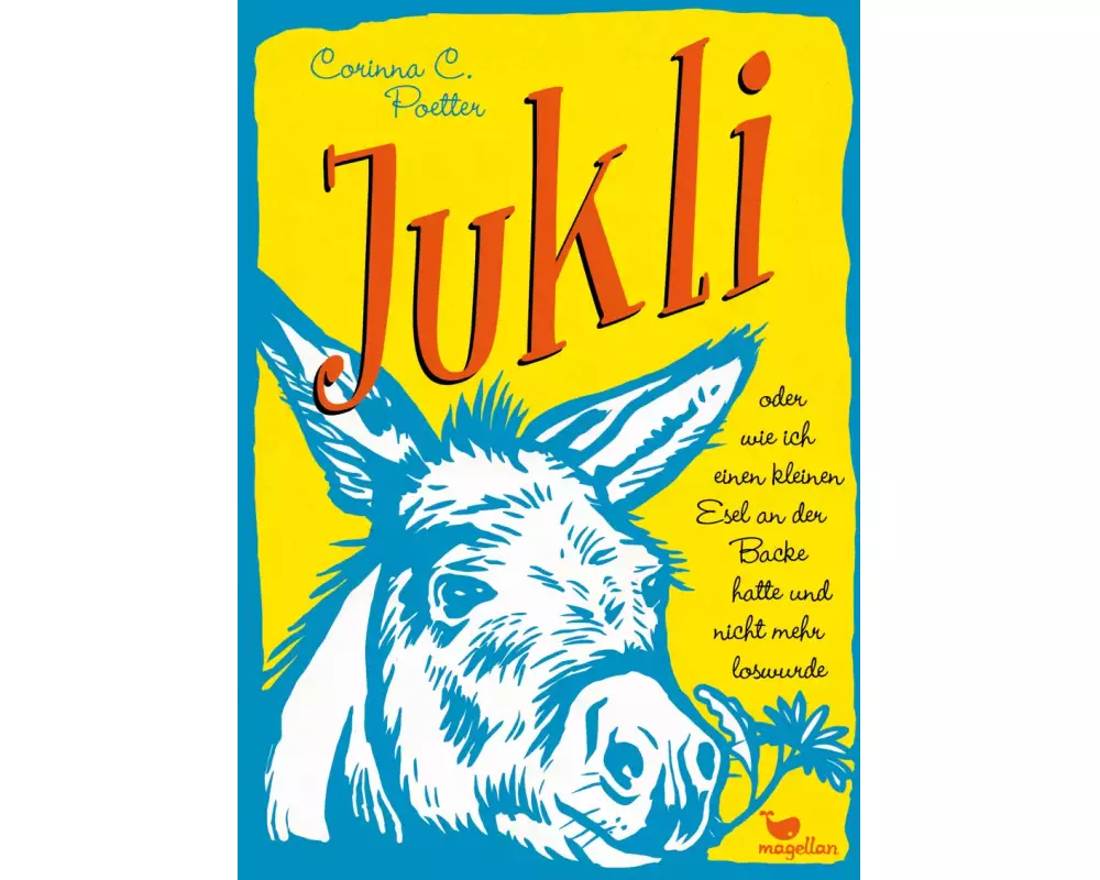 Jukli oder wie ich einen kleinen Esel an der Backe hatte und nicht mehr loswurde