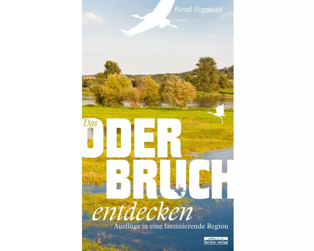Das Oderbruch entdecken