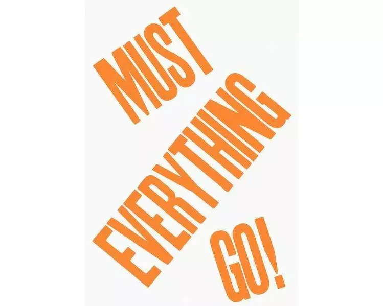 Everything Must Go!