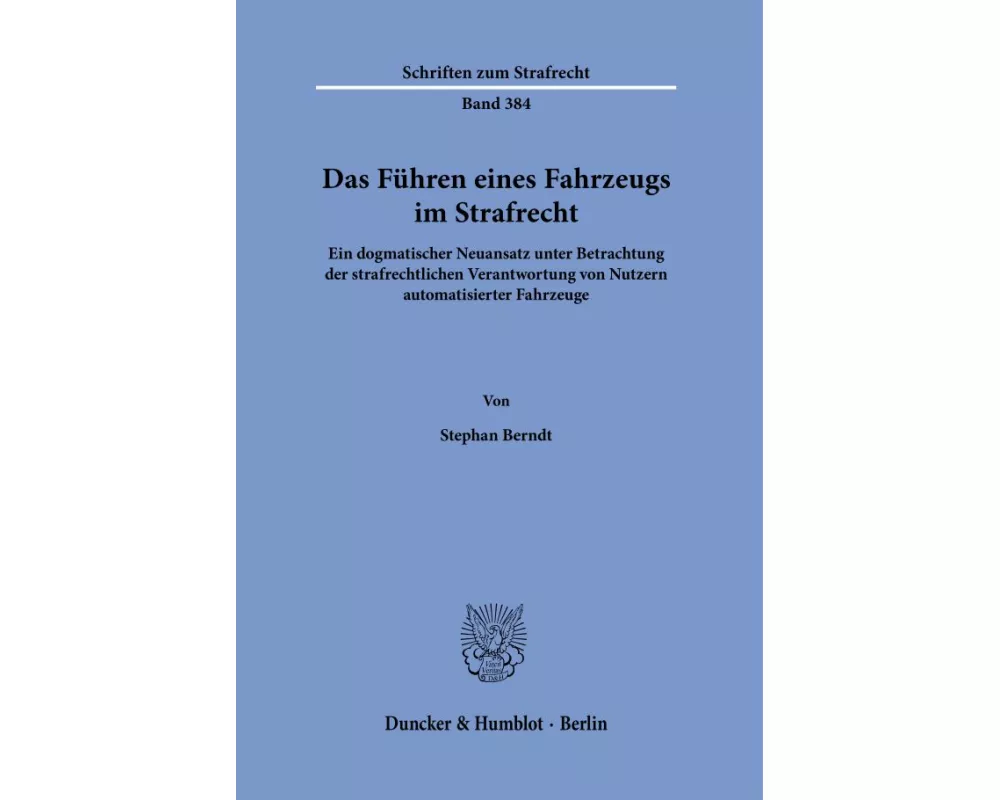 Das Führen eines Fahrzeugs im Strafrecht