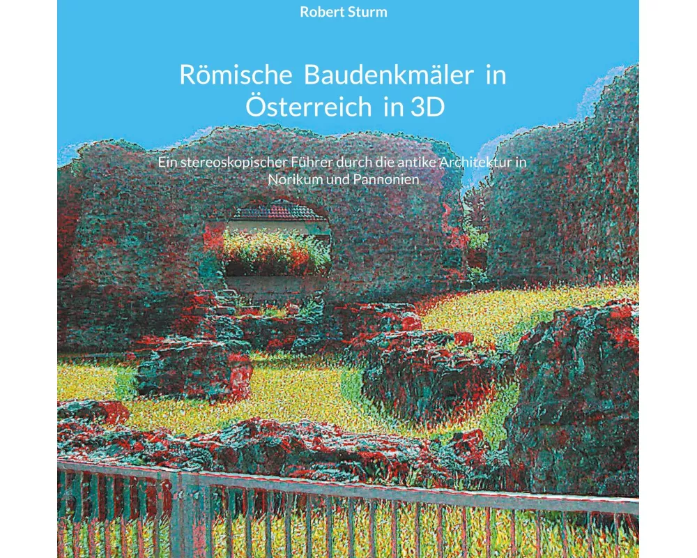 Römische Baudenkmäler in Österreich in 3D
