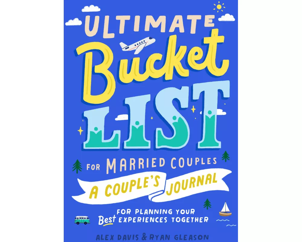Ultimate Bucket List for Married Couples