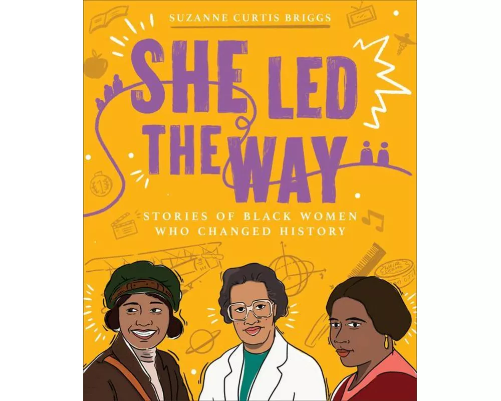 She Led the Way – Stories of Black Women Who Changed History