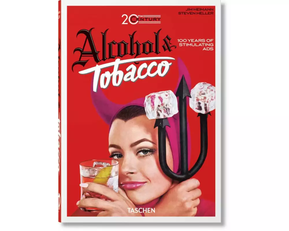 20th Century Alcohol & Tobacco Ads. 45th Ed